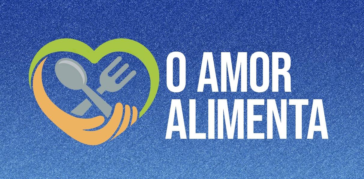 arte com nome da campanha o amor alimenta